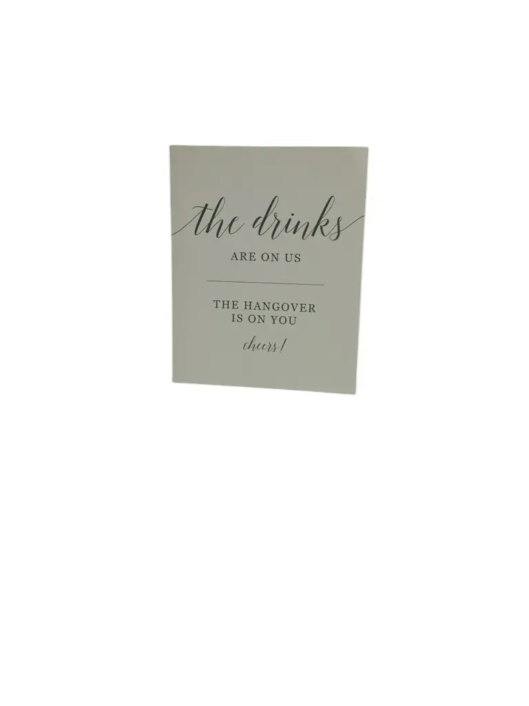 Bar Sign:  The Drinks are on us-Interchangeable Frame