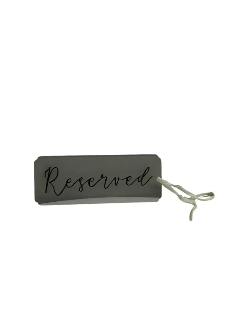 Acrylic w/White Reserved Sign 