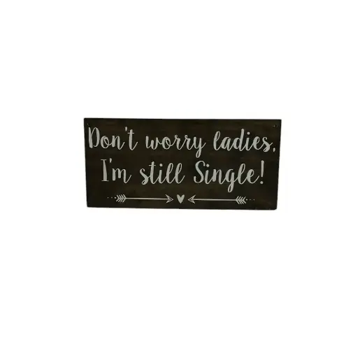 Signs:  Don't worry ladies... 