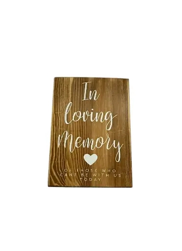 Memorial:  In Loving Memory-Wood 