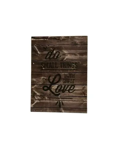 Sign:  do Small Things.. 