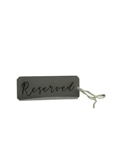 Acrylic w/White Reserved Sign 